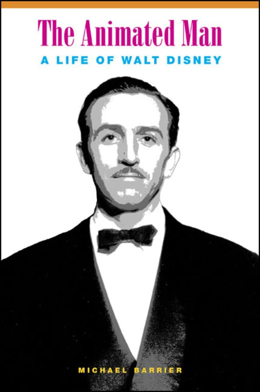 Animated Man – A Life of Walt Disney