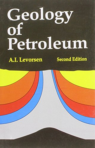 Geology Of Petroleum 2Ed (Pb 2004) [Paperback] LEVORSEN A.I.