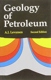 Geology Of Petroleum 2Ed (Pb 2004) [Paperback] LEVORSEN A.I.