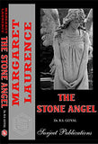 MARGARET LAURENCE: THE STONE ANGEL - A Critical Study by DR. B. S. GOYAL -