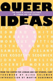 Queer Ideas: The David R. Kessler Lectures In Lesbian And Gay Studies
