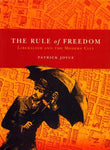The Rule of Freedom: Liberalism and the Modern City