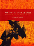 The Rule of Freedom: Liberalism and the Modern City