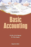 Taxmann's Basic Accounting – Thorough analysis & new insights on basic accounting and interpretation in simple language for non-commerce background students with graded illustrations