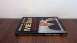 Making the Most of the Media: How to Profit from the Opportunities of Exposure
