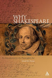 Why Shakespeare?: An Introduction to the Playwright's Art