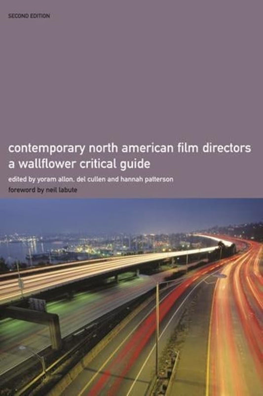 Contemporary North American Film Directors: A Wallflower Critical Guide