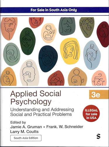 Applied Social Psychology: Understanding and Addressing Social and Practical Problems