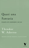 Quasi Una Fantasia: Essays on Modern Music: 17 (Verso Classics)