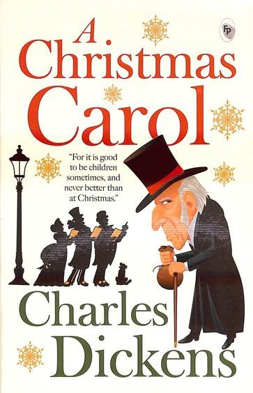 A Christmas Carol by Charles Dickens - A Timeless Holiday Classic | Love and Compassion | A Gripping Story of Redemption and Forgiveness | Victorian England | A Masterpiece on Generosity and Empathy | Classic Literature