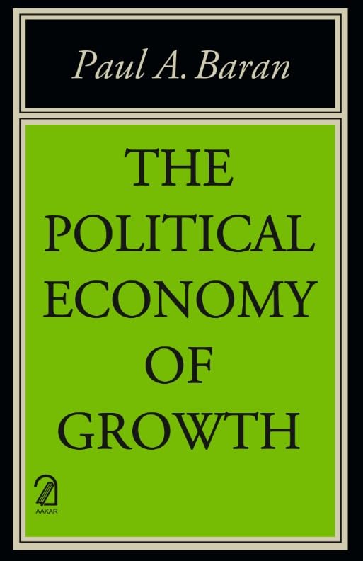 THE POLITICAL ECONOMY OF GROWTH