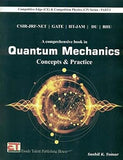 CSIR-JRF-NET/GATE/IIT-JAM/DU/BHU A Comprehensive Book in Quantum Mechanics Concepts & Practice