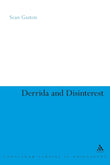 Derrida and Disinterest: 59 (Continuum Studies in Continental Philosophy)