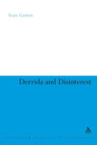 Derrida and Disinterest: 59 (Continuum Studies in Continental Philosophy)