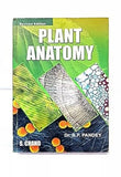 Plant Anatomy: For Degree, Honours and Post Graduates