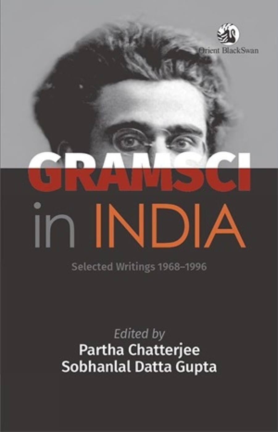 Gramsci in India: Selected Writings 1968–1996