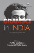 Gramsci in India: Selected Writings 1968–1996