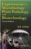 Experiments in Microbiology, Plant Pathology and Biotechnology