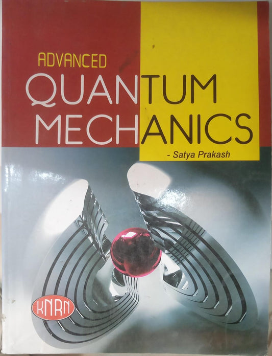 Advanced Quantum Mechanics