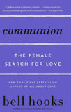 Communion : The Female Search For Love