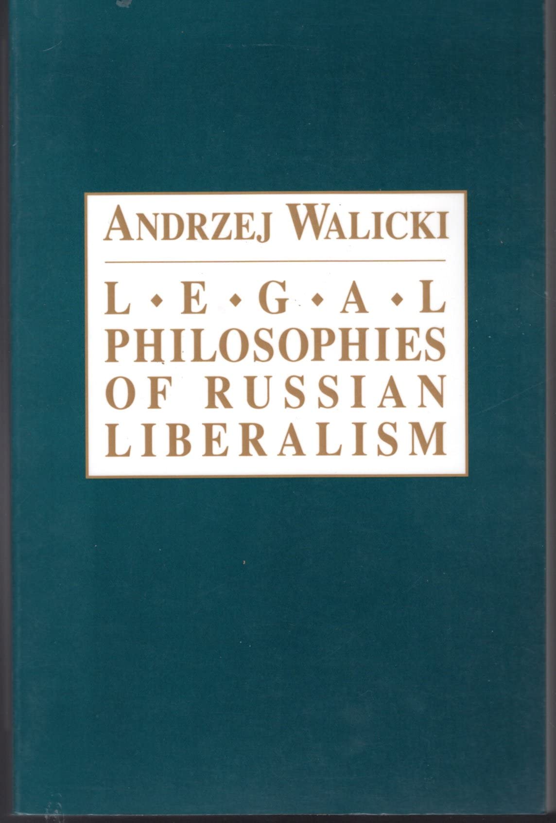Legal Philosophies of Russian Liberalism