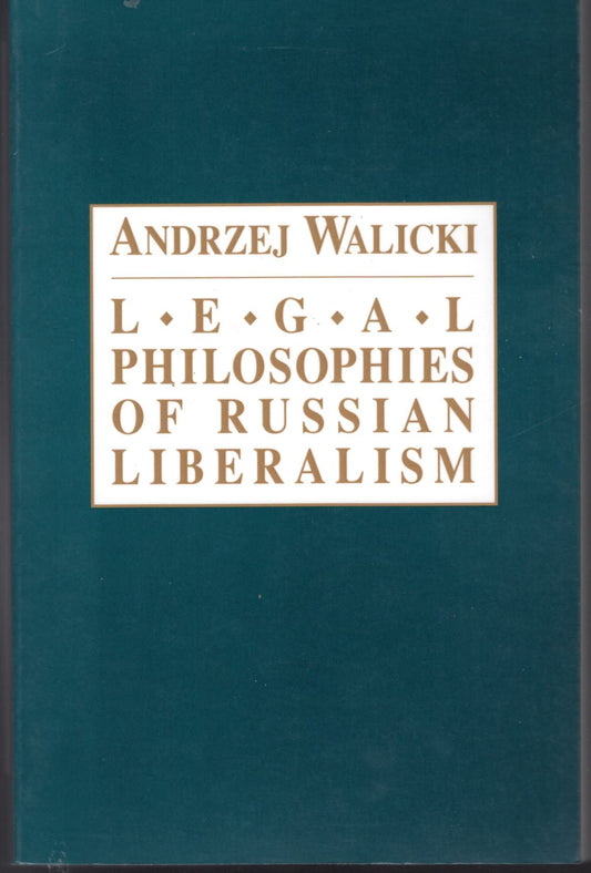 Legal Philosophies of Russian Liberalism