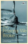 PRISONS WE BROKE, THE