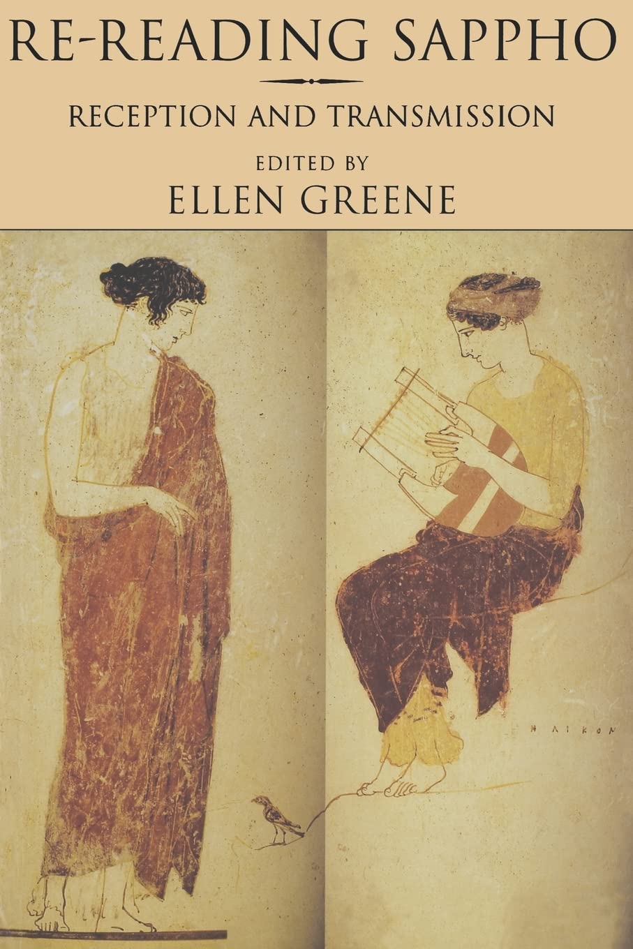 Re-Reading Sappho: Reception and Transmission: 3 (Classics and Contemporary Thought)