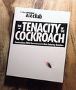 The Tenacity of the Cockroach: Conversations with Entertainment's Most Enduring Outsiders