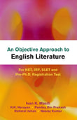 An Objective Approach to English Literature: For NET, JRF, SLET and Pre-Ph.D. Registration Test