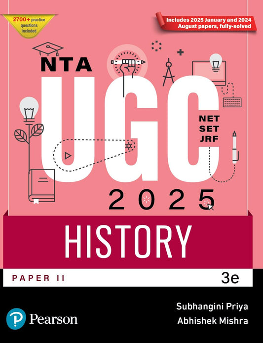 Pearson NTA UGC NET Paper 2 History 2025 | SET, JRF | Includes 2025 January & 2024 August Papers fully solved | 2700+ Practice Questions | Previous Years’ Questions (2012-2024)| for Ample Practice | 5 Mock Tests to Simulate Examination Experience | 3rd Ed