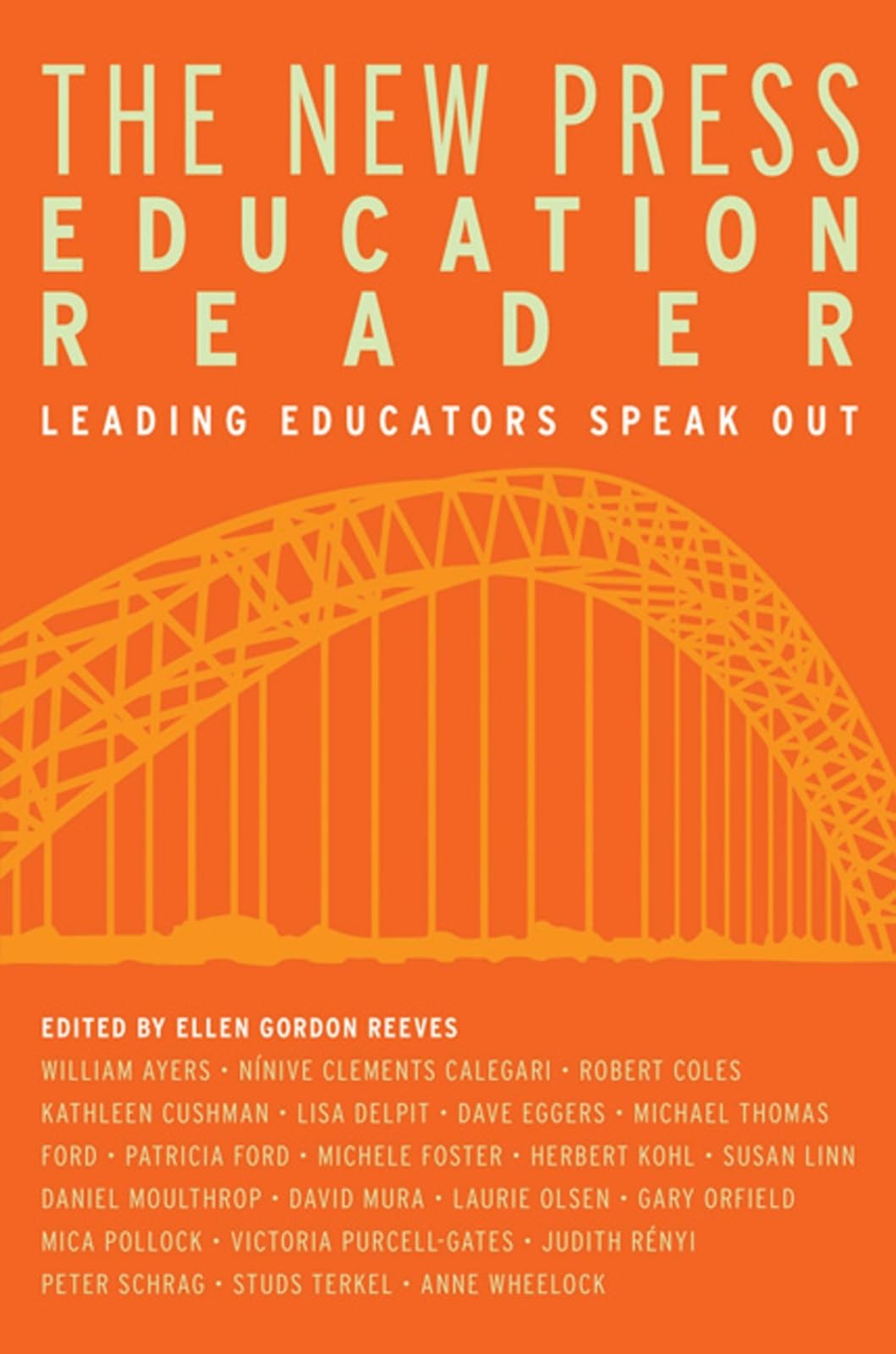 The New Press Education Reader: Leading Educators Speak Out