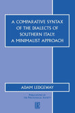 A Comparative Syntax of the Dialects of Southern Italy: A Minimalist Approach: 33 (Publications of the Philological Society)