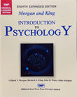 INTRODUCTION TO PSYCHOLOGY 8th Edition expanded, Morgan and King