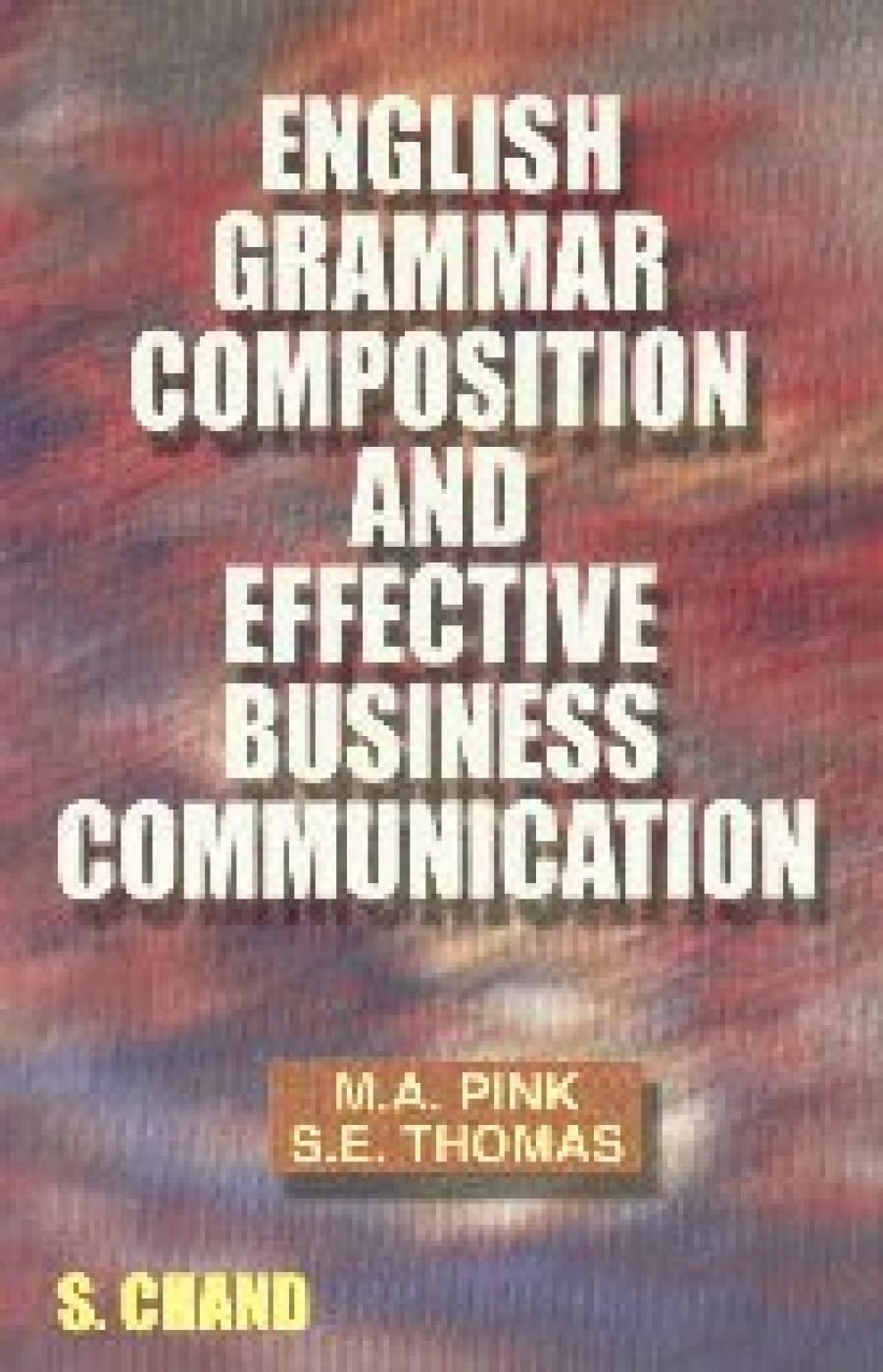 English Grammar Composition and Effective Business Communication