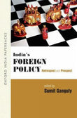India' S Foreign Policy (oip)/ganguly, Sumit
