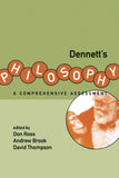 Dennett′s Philosophy – A Comprehensive Assessment