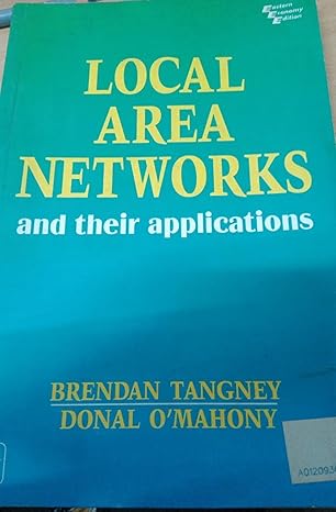 Local Area Networks and Their Applications