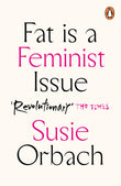 Fat Is A Feminist Issue