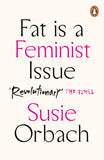 Fat Is A Feminist Issue