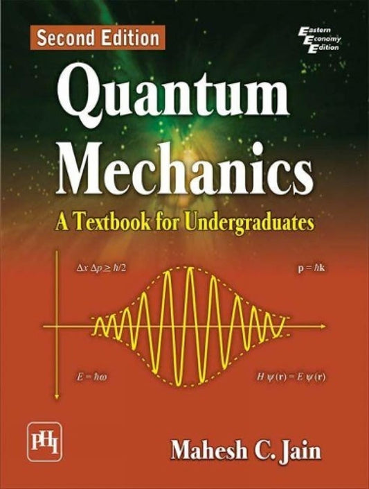 Quantum Mechanics: A Textbook For Undergraduates