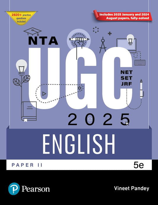 Pearson NTA UGC NET Paper 2 English 2025 | SET, JRF | Includes 2025 January & 2024 August Papers fully solved | 2820+ Practice Questions | Previous Years’ Questions (2020-2024) Trending Questions Based Upon Units | 5th Edition