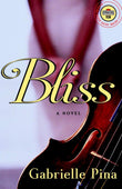 Bliss: A Novel