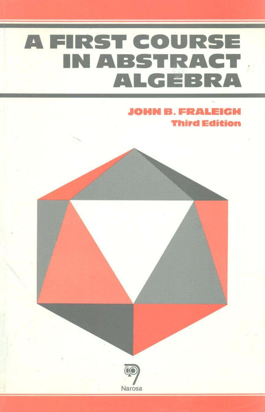 A First Course in Abstract Algebra,