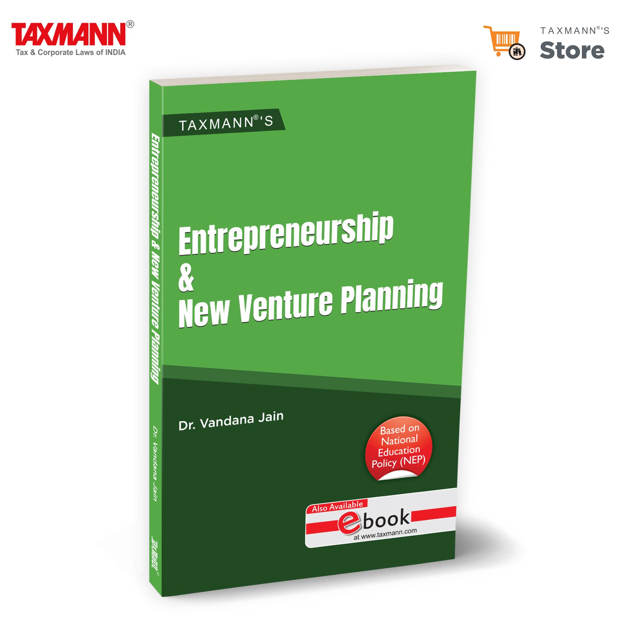 Taxmann's Entrepreneurship & New Venture Planning – Comprehensive Guide—Featuring Case Studies | Business Plan Competitions | Policy Reviews | Innovation & Startup Ecosystem Focus – UGCF | NEP