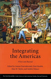 Integrating the Americas – FTAA and Beyond: 11 (Series on Latin American Studies)