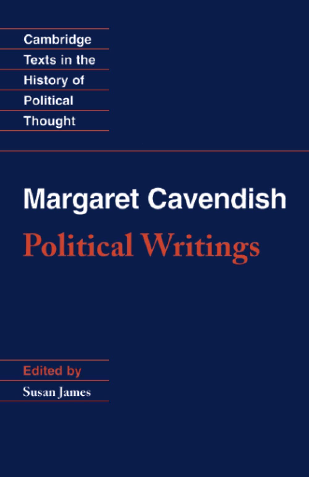 Margaret Cavendish: Political Writings: Margaret Cavendish, Duchess of Newcastle (Cambridge Texts in the History of Political Thought)