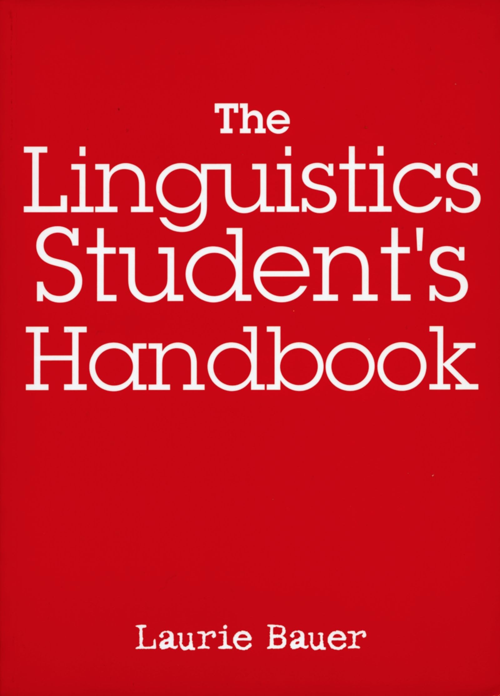 The Linguistics Student`s Handbook