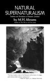 Natural Supernaturalism: Tradition and Revolution in Romantic Literature (Norton Library (Paperback))
