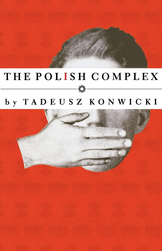 Polish Complex (American Literature (Dalkey Archive))